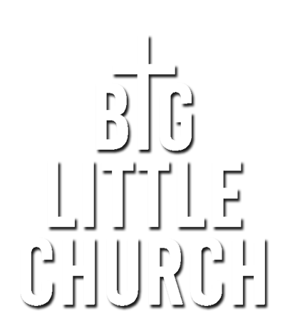 Big Little Church
